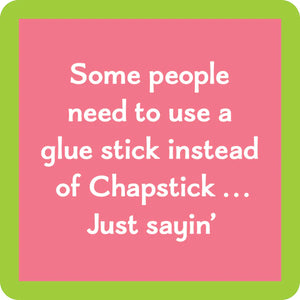Chapstick coaster