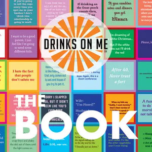 Drinks On Me The Book Volume 1